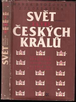 Marek Bydžovský z Florentina: Svět za tří českých králů