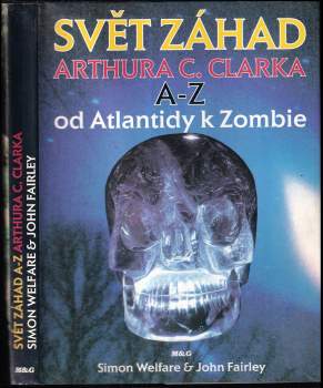 Simon Welfare: Svět záhad Arthura C. Clarka A - Z