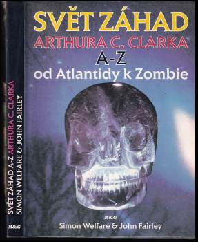 Simon Welfare: Svět záhad Arthura C. Clarka A - Z