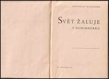 Rostislav Kocourek: Svět žaluje v Norimberku