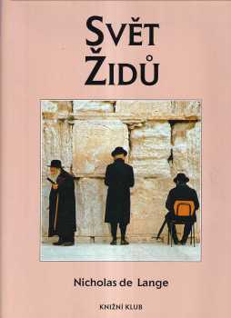 N. R. M De Lange: Svět Židů - kulturní atlas