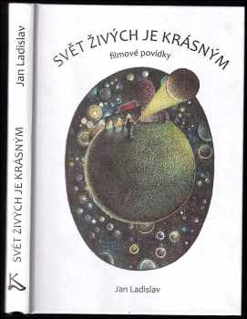 Jan Ladislav: Svět živých je krásným : filmové povídky