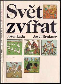 Svět zvířat - Josef Lada (1984, Albatros) - ID: 471373