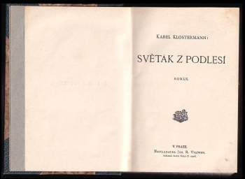 Karel Klostermann: Světák z Podlesí