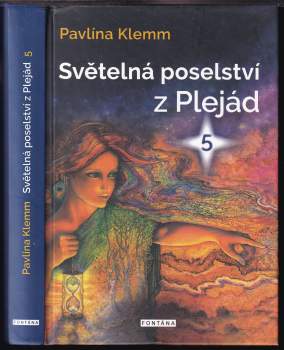 Pavlína Klemm: Světelná poselství z Plejád