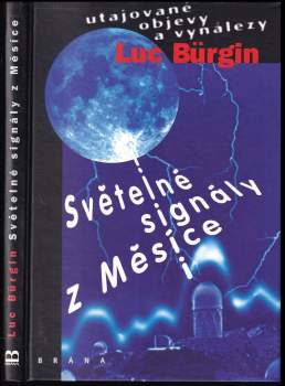 Luc Bürgin: Světelné signály z Měsíce