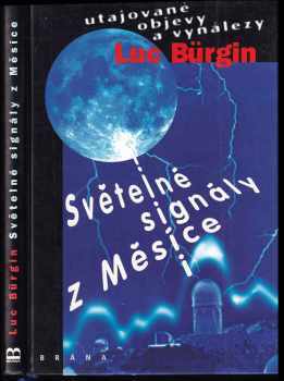 Luc Bürgin: Světelné signály z Měsíce