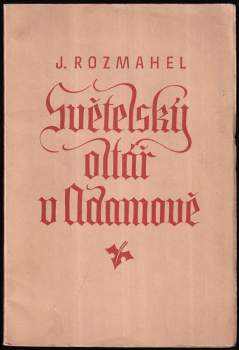 Světelský oltář v Adamově