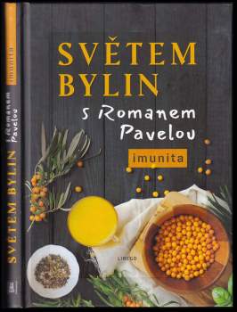 Světem bylin s Romanem Pavelou
