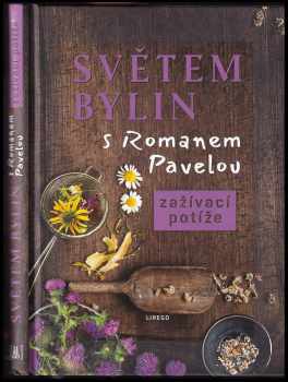Roman Pavela: Světem bylin s Romanem Pavelou