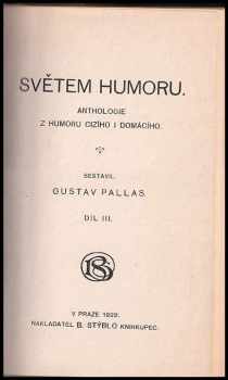 Gustav Pallas: Světem humoru II-IV. díl + Hedvika a Ludvík: anthologie z humoru cizího i domácího