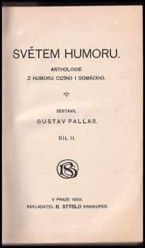 Gustav Pallas: Světem humoru II-IV. díl + Hedvika a Ludvík: anthologie z humoru cizího i domácího