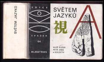 Světem jazyků - Petr Zima, Aleš Klégr (1989, Albatros) - ID: 770267