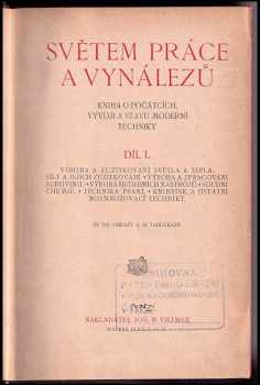 Světem práce a vynálezů  - Kniha o počátcích, vývoji a stavu moderní techniky  I.,II., III