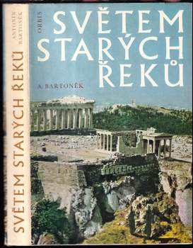 Antonín Bartonek: Světem starých Řeků