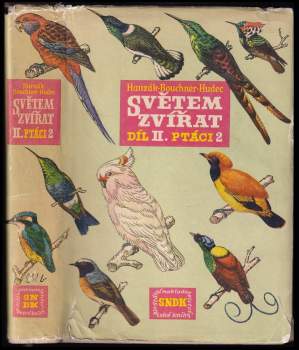 Miroslav Bouchner: Světem zvířat díl II. Ptáci