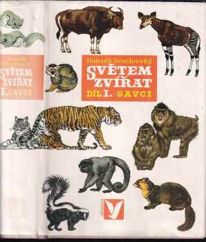 Světem zvířat : 1. díl - Savci - Zdeněk Veselovský, Jan Hanzák (1975, Albatros) - ID: 160403