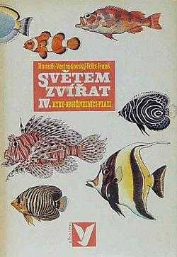 Světem zvířat : IV. díl - Pláštěnci, bezlebeční, ryby, obojživelníci a plazi - Jan Hanzák (1969, Albatros) - ID: 123064