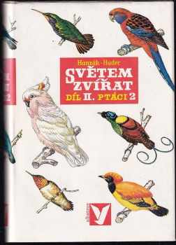 Jan Hanzák: KOMPLET Jan Hanzák Světem zvířat Práci 1+2