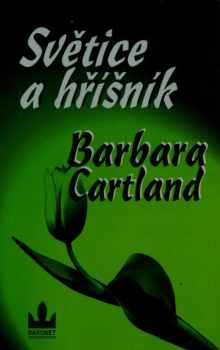 Barbara Cartland: Světice a hříšník