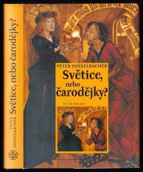 Světice, nebo čarodějky?