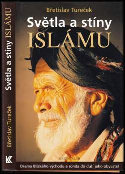 Břetislav Tureček: Světla a stíny islámu