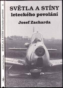 Světla a stíny leteckého povolání