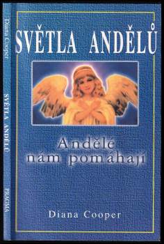 Světla andělů : andělé nám pomáhají