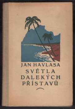 Jan Havlasa: Světla dalekých přístavů