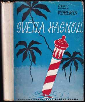 Cecil Roberts: Světla hasnou