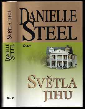 Danielle Steel: Světla Jihu