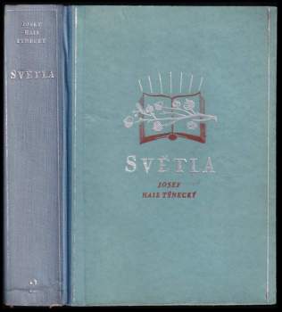 Josef Hais Týnecký: Světla