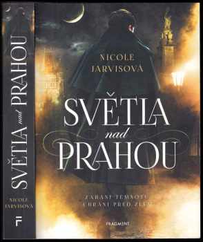 Jarvis Nicole: Světla nad Prahou