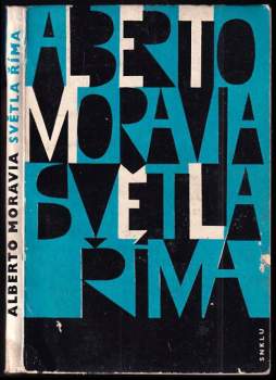 Alberto Moravia: Světla Říma