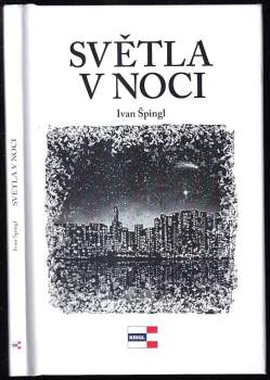 Ivan Špingl: Světla v noci