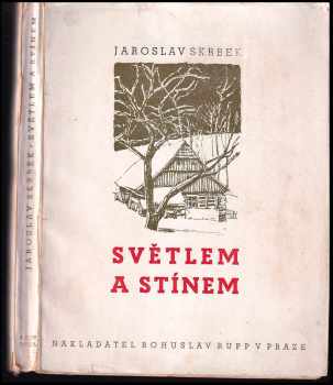 Jaroslav Skrbek: Světlem a stínem