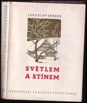 Jaroslav Skrbek: Světlem a stínem