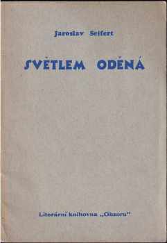Jaroslav Seifert: Světlem oděná