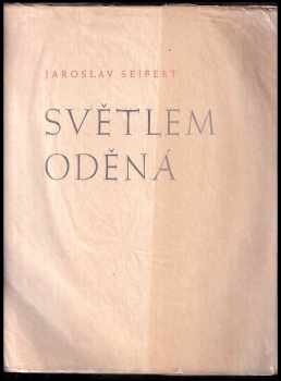 Jaroslav Seifert: Světlem oděná