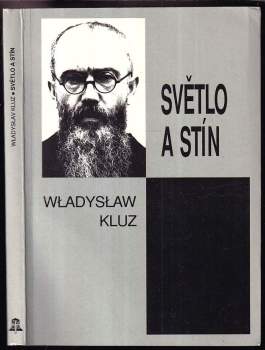 Władysław Kluz: Světlo a stín