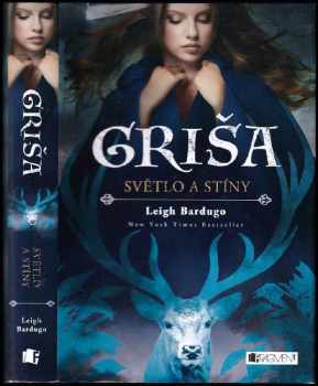 Leigh Bardugo: Světlo a stíny