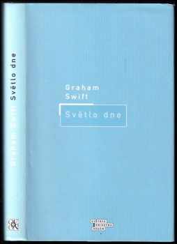 Graham Swift: Světlo dne
