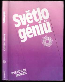 Květoslav Minařík: Světlo géniů