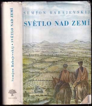 Semen Petrovič Babajevskij: Světlo nad zemí