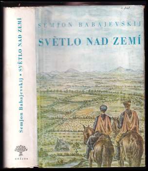 Semen Petrovič Babajevskij: Světlo nad zemí