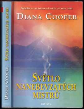 Diana Cooper: Světlo nanebevzatých mistrů