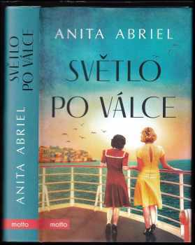 Anita Abriel: Světlo po válce