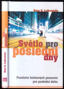 Hans K LaRondelle: Světlo pro poslední dny