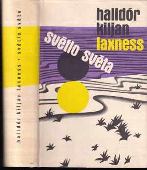 Světlo světa - Halldór Laxness, Halldór Kiljan Laxness (1959, Státní nakladatelství krásné literatury, hudby a umění) - ID: 678616