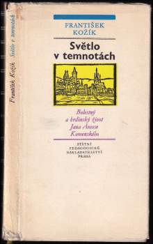 František Kožík: Světlo v temnotách